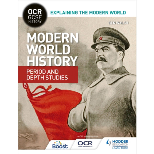 Hodder Education OCR GCSE History Explaining the Modern World: Modern World History Period and Depth Studies (häftad, eng)