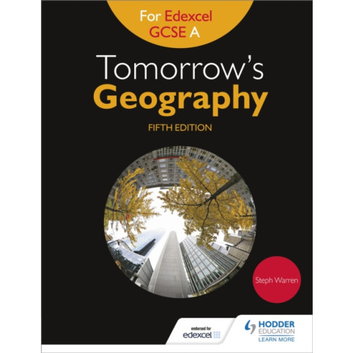 Hodder Education Tomorrow's Geography for Edexcel GCSE A Fifth Edition (häftad, eng)