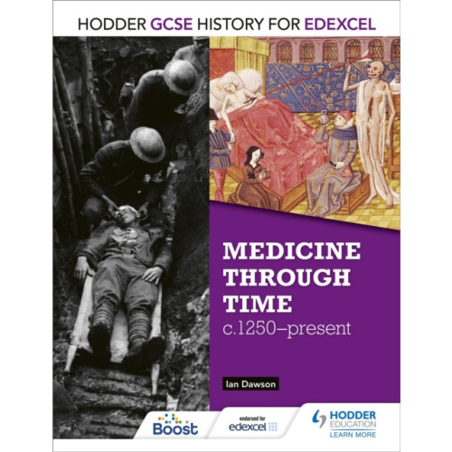 Hodder Education Hodder GCSE History for Edexcel: Medicine Through Time, c1250–Present (häftad, eng)