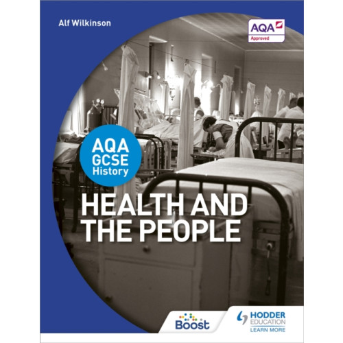 Hodder Education AQA GCSE History: Health and the People (häftad, eng)