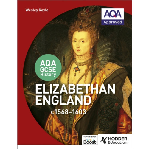 Hachette Learning AQA GCSE History: Elizabethan England, c1568-1603 (häftad, eng)