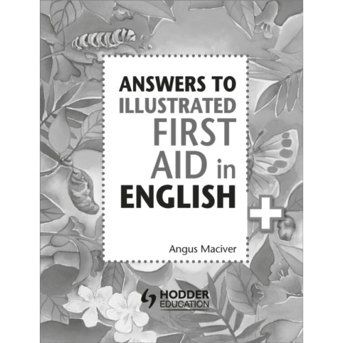 Hodder Education Answers to the Illustrated First Aid in English (häftad)