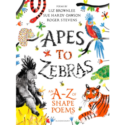 Bloomsbury Publishing PLC Apes to Zebras: An A-Z of Shape Poems (inbunden, eng)