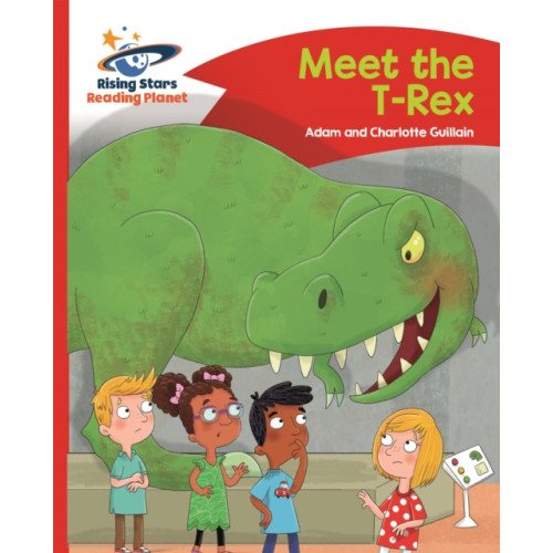 Rising Stars UK Ltd Reading Planet - Meet the T-Rex - Red B: Comet Street Kids (häftad, eng)