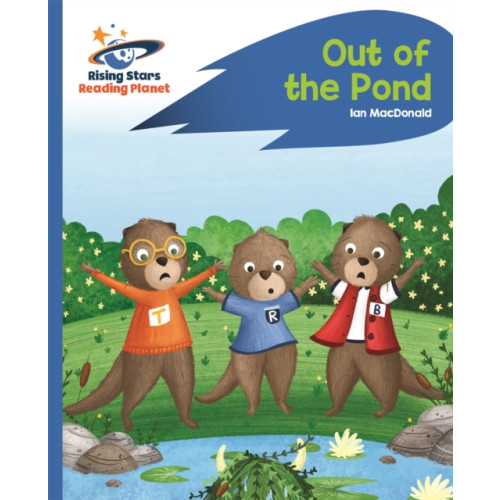 Rising Stars UK Ltd Reading Planet - Out of the Pond - Blue: Rocket Phonics (häftad, eng)