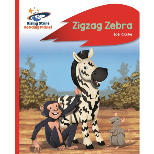 Rising Stars UK Ltd Reading Planet - Zigzag Zebra - Red B: Rocket Phonics (häftad, eng)