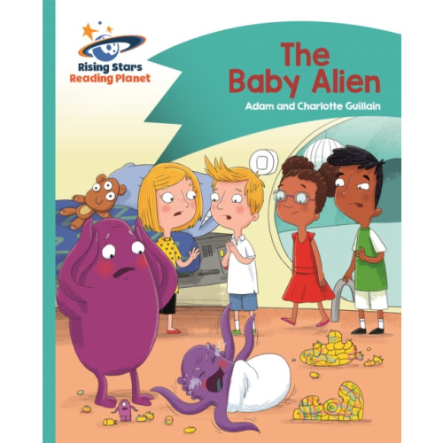 Rising Stars UK Ltd Reading Planet - The Baby Alien - Turquoise: Comet Street Kids (häftad, eng)