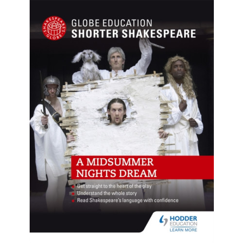 Hodder Education Globe Education Shorter Shakespeare: A Midsummer Night's Dream (häftad, eng)