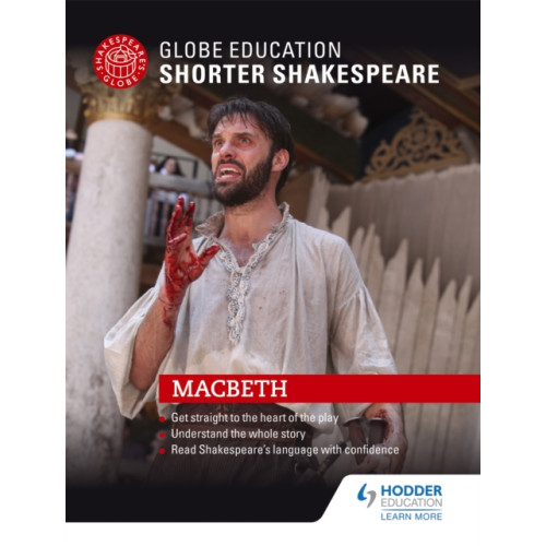 Hodder Education Globe Education Shorter Shakespeare: Macbeth (häftad, eng)