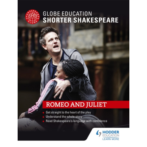 Hodder Education Globe Education Shorter Shakespeare: Romeo and Juliet (häftad, eng)