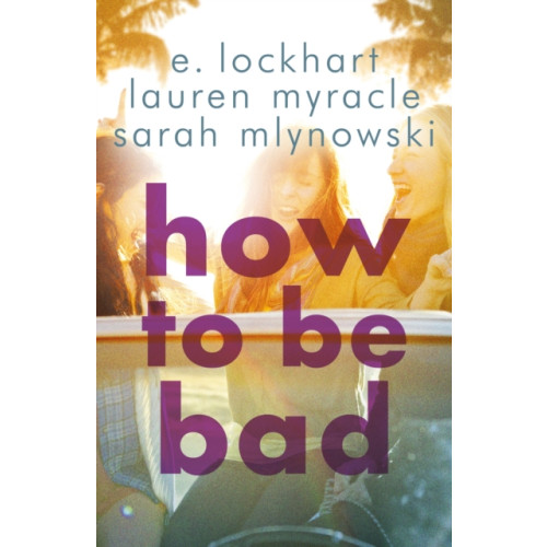 Hot Key Books How to Be Bad (häftad, eng)