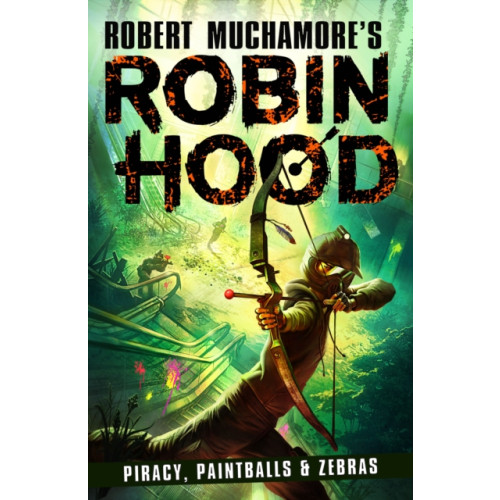 Hot Key Books Robin Hood 2: Piracy, Paintballs & Zebras (Robert Muchamore's Robin Hood) (häftad, eng)