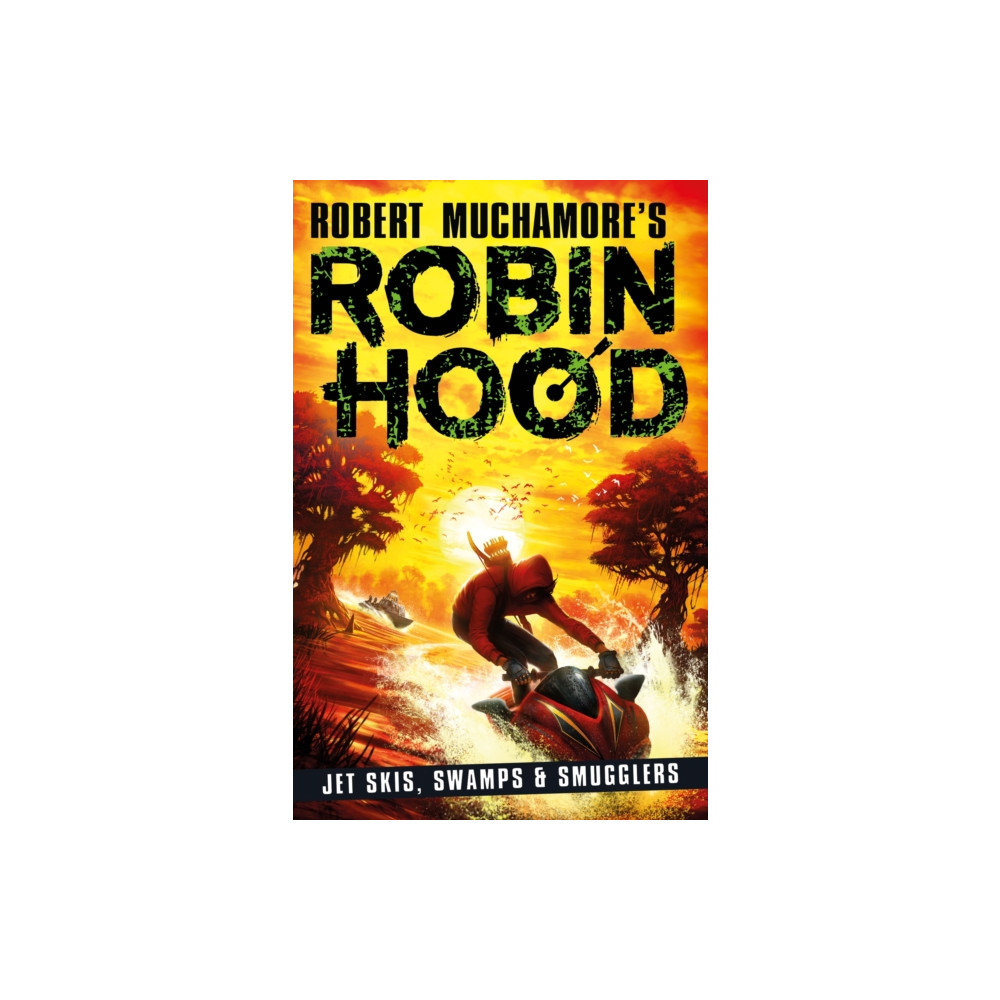 Produktbild för Robin Hood 3: Jet Skis, Swamps & Smugglers (Robert Muchamore's Robin Hood) (häftad, eng)