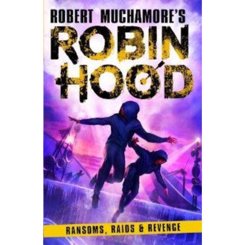 Hot Key Books Robin Hood 5: Ransoms, Raids and Revenge (Robert Muchamore's Robin Hood) (häftad, eng)
