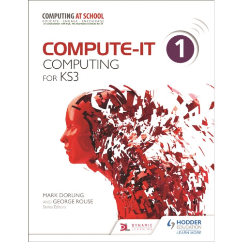 Hodder Education Compute-IT: Student's Book 1 - Computing for KS3 (häftad, eng)