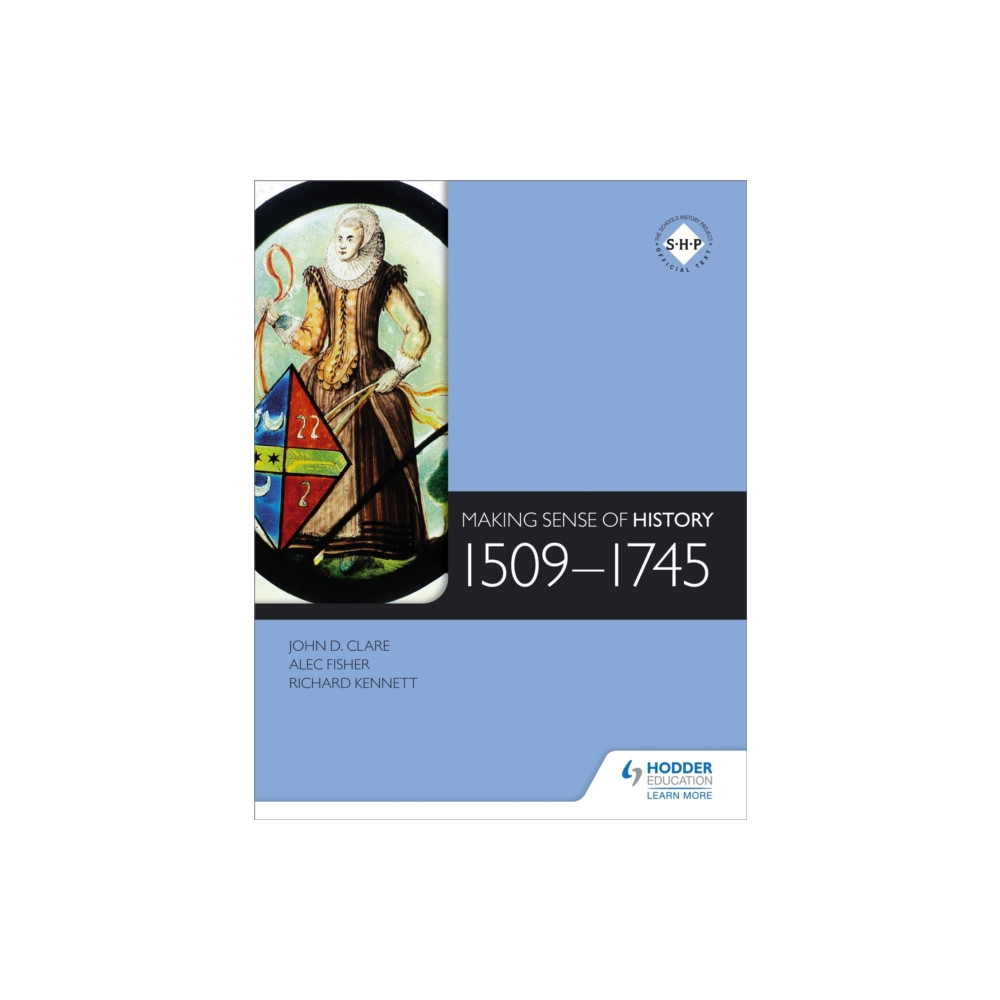 Produktbild för Making Sense of History: 1509-1745 (häftad, eng)