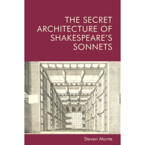 Edinburgh university press The Secret Architecture of Shakespeare's Sonnets (inbunden, eng)