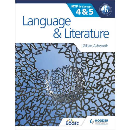 Hodder Education Language and Literature for the IB MYP 4 & 5 (häftad, eng)