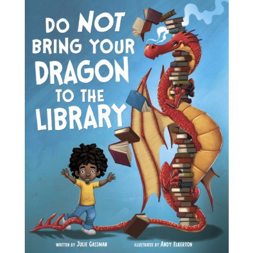 Capstone Global Library Ltd Do Not Bring Your Dragon to the Library (häftad, eng)