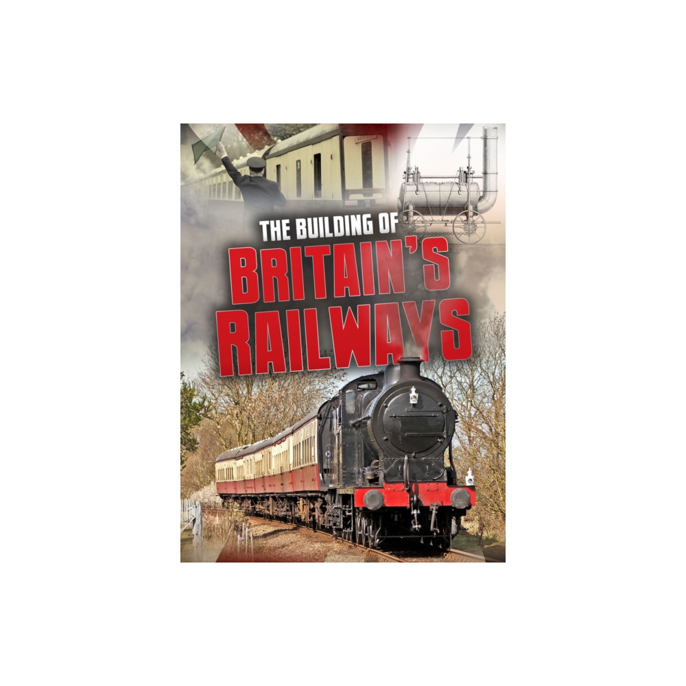 Produktbild för The Building of Britain's Railways (häftad, eng)