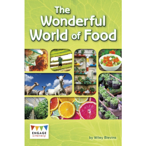 Capstone Global Library Ltd The Wonderful World of Food (häftad, eng)