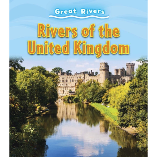 Capstone Global Library Ltd Rivers of the United Kingdom (häftad, eng)