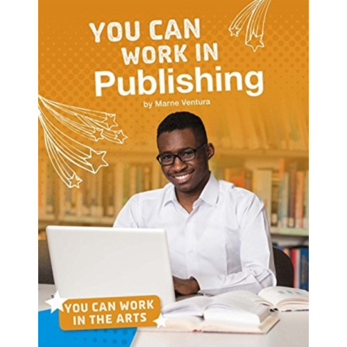 Capstone Global Library Ltd You Can Work in Publishing (häftad, eng)