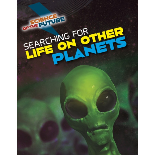 Capstone Global Library Ltd Searching for Life on Other Planets (inbunden, eng)