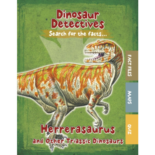 Capstone Global Library Ltd Herrerasaurus and Other Triassic Dinosaurs (häftad, eng)