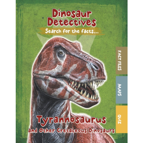 Capstone Global Library Ltd Tyrannosaurus and Other Cretaceous Dinosaurs (häftad, eng)