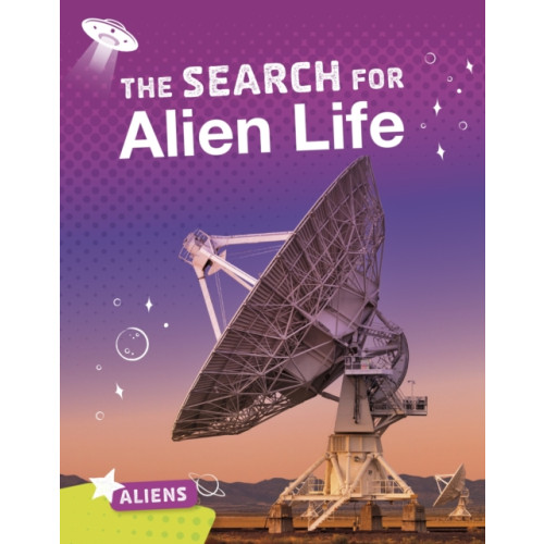 Capstone Global Library Ltd The Search for Alien Life (inbunden, eng)