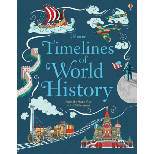 Usborne Publishing Ltd Timelines of World History (inbunden, eng)