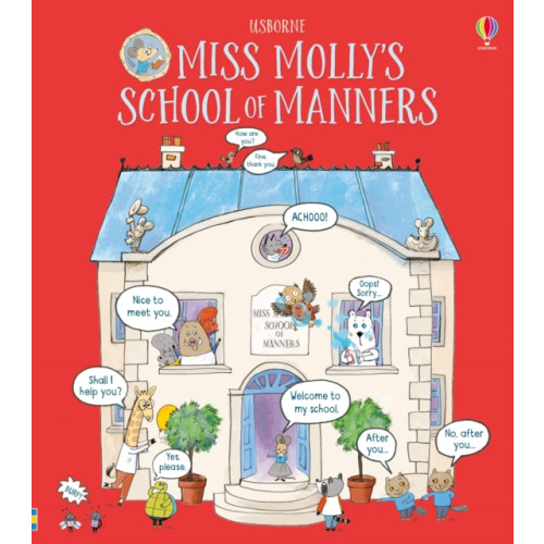 Usborne Publishing Ltd Miss Molly's School of Manners (inbunden, eng)