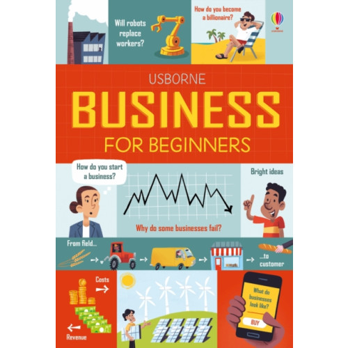 Usborne Publishing Ltd Business for Beginners (inbunden, eng)