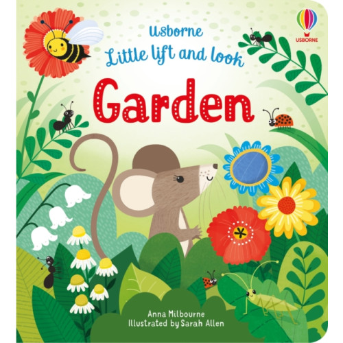 Usborne Publishing Ltd Little Lift and Look Garden (bok, board book, eng)