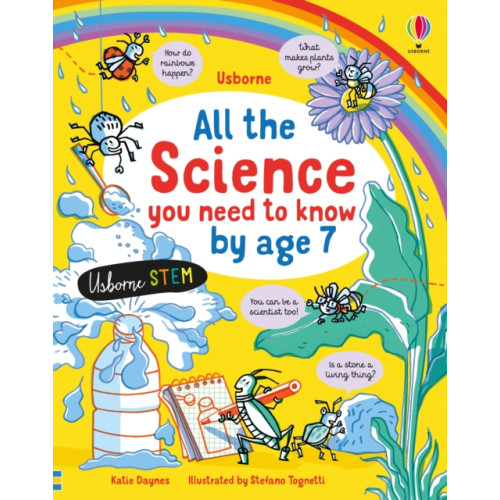 Usborne Publishing Ltd All the Science You Need to Know By Age 7 (inbunden, eng)