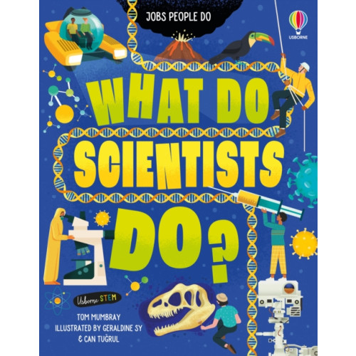 Usborne Publishing Ltd What Do Scientists Do? (inbunden, eng)