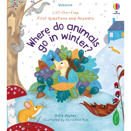 Usborne Publishing Ltd First Questions and Answers: Where Do Animals Go In Winter? (bok, board book, eng)