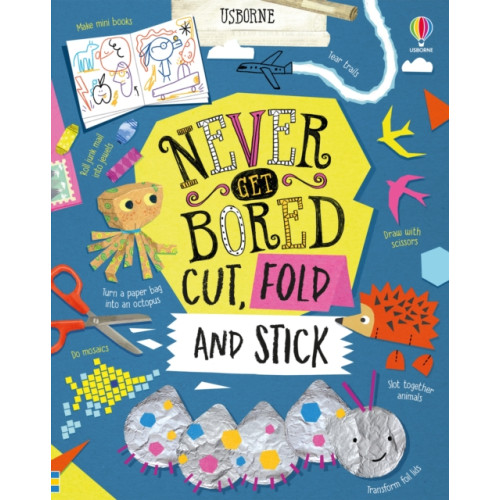 Usborne Publishing Ltd Never Get Bored Cut, Fold and Stick (inbunden, eng)