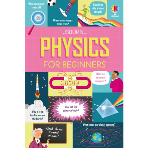 Usborne Publishing Ltd Physics for Beginners (inbunden, eng)