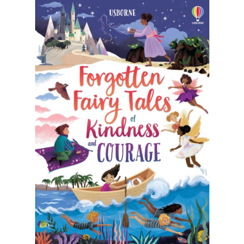 Usborne Publishing Ltd Forgotten Fairy Tales of Kindness and Courage (inbunden, eng)