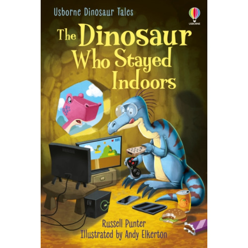 Usborne Publishing Ltd Dinosaur Tales: The Dinosaur Who Stayed Indoors (inbunden, eng)