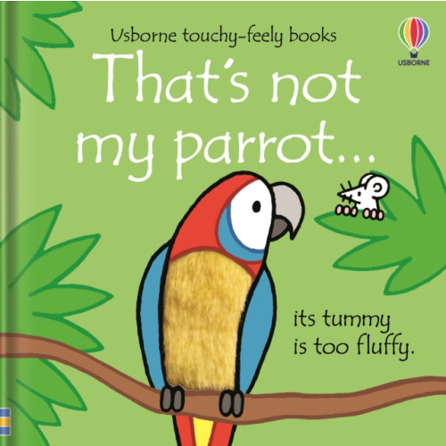 Usborne Publishing Ltd That's not my parrot... (bok, board book, eng)