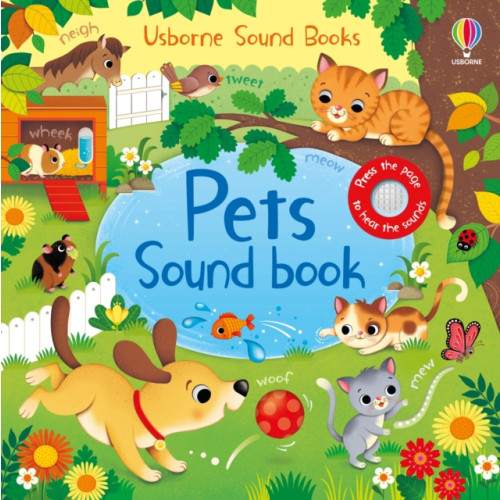 Usborne Publishing Ltd Pets Sound Book (bok, board book, eng)