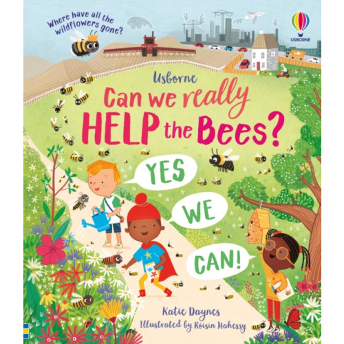 Usborne Publishing Ltd Can we really help the bees? (inbunden, eng)