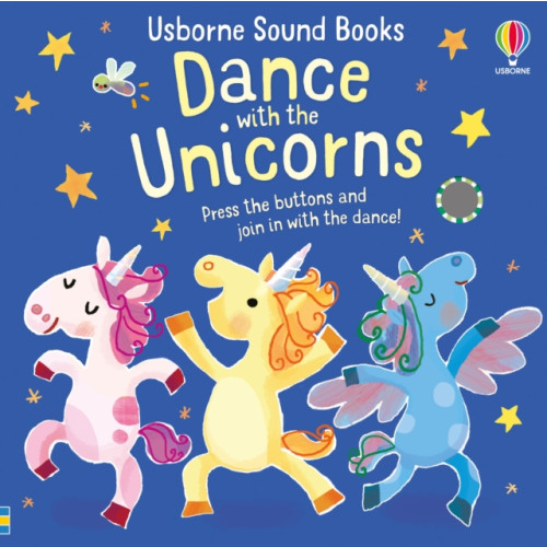 Usborne Publishing Ltd Dance with the Unicorns (bok, board book, eng)