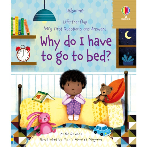 Usborne Publishing Ltd Very First Questions and Answers Why do I have to go to bed? (bok, board book, eng)