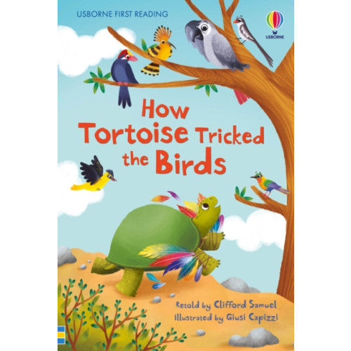 Usborne Publishing Ltd How Tortoise tricked the Birds (inbunden, eng)