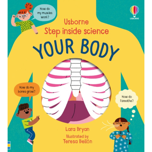 Usborne Publishing Ltd Step inside Science: Your Body (bok, board book, eng)