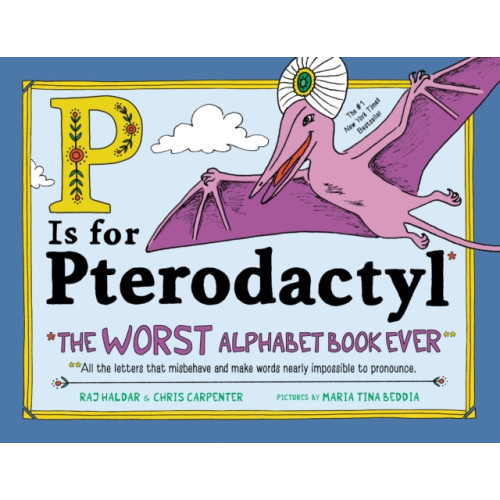 Sourcebooks, Inc P Is for Pterodactyl (inbunden, eng)